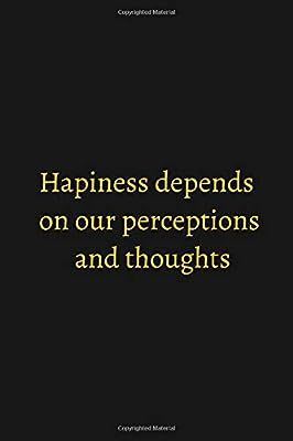 Hapiness depends on our perceptions and thoughts: Funny Quotes Notebook, 120 Pages College Ruled ... | Amazon (US)