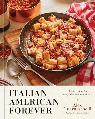 Italian American Forever: Classic Recipes for Everything You Want to Eat: A Cookbook      Hardcov... | Amazon (US)
