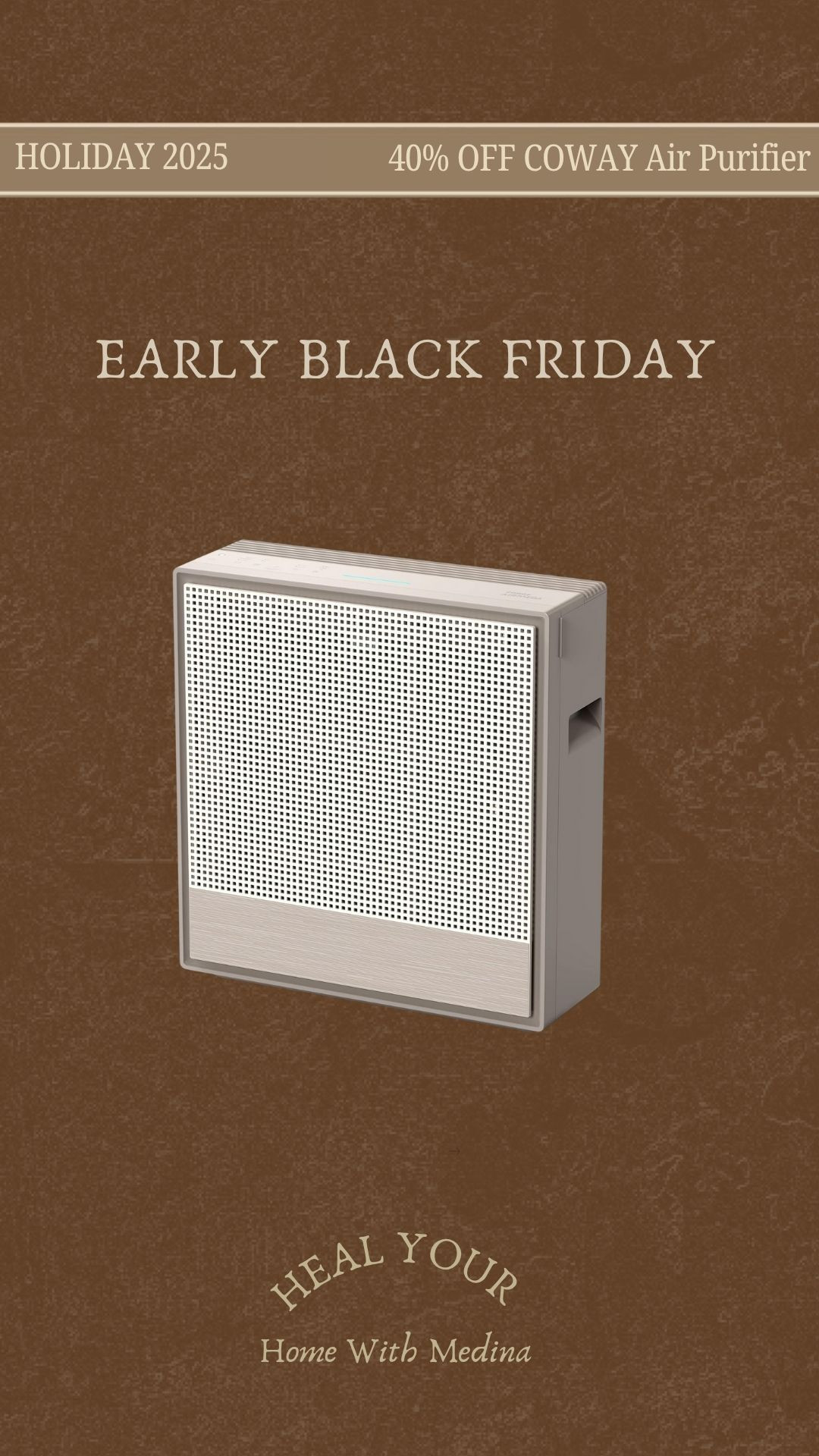 Coway HEPA Purifier less than $250, 40% off early black friday!
 

 #LTKCyberWeek #LTKHome #LTKSaleAlert