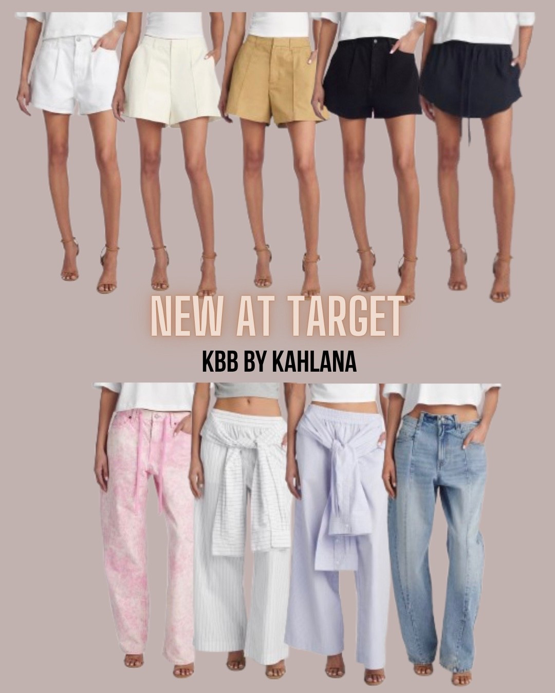 Target style
Pleated shorts
Miniskirt
Barrel jeans
Tie waist pants