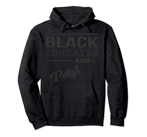 Black Educated and Petty Basic Hoodie and tee | Amazon (US)