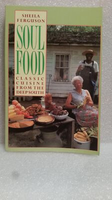Soul Food: Classic Cuisine from the Deep South 9780802132833 | eBay | eBay US