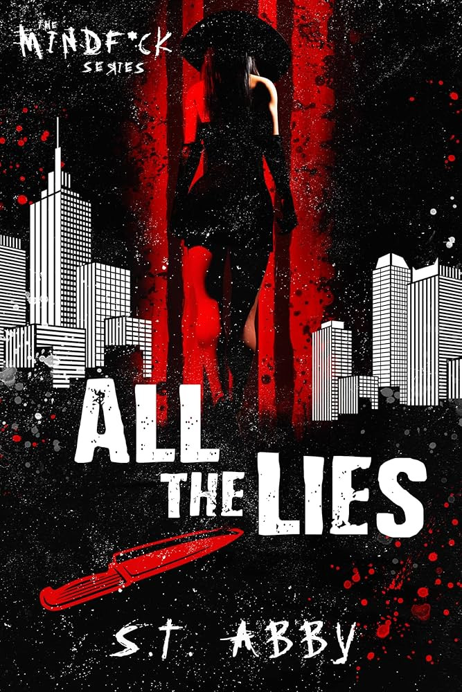All The Lies (Mindf*ck Series Book 4) - Kindle edition by Abby, S.T.. Literature & Fiction Kindle... | Amazon (US)