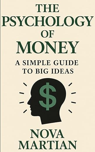 The Psychology of Money: A Simple Guide to Big Ideas | Amazon (US)