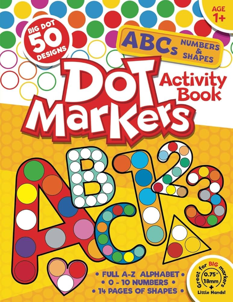 Dot Markers Activity Book ABC: 50 BIG DOT Designs. Alphabet, Numbers 0-10 and Shapes for Kids Age... | Amazon (US)