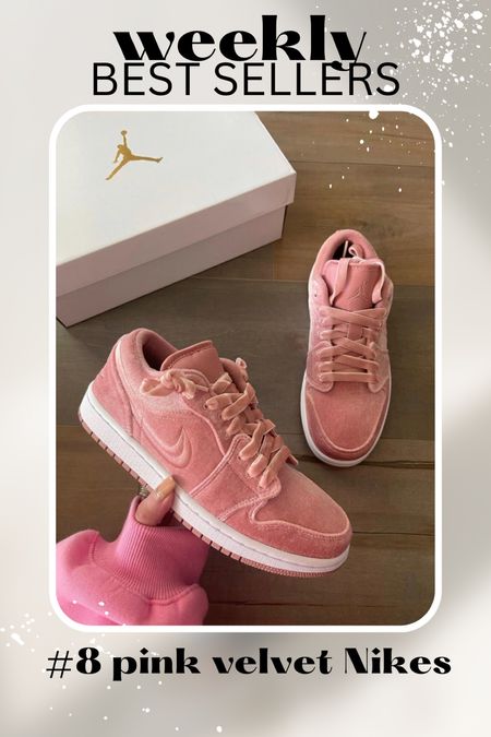 Best sellers of the week: #8 pink velvet Nike sneakers size up 1/2 size

#LTKshoecrush