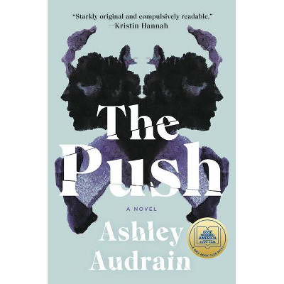 The Push - by Ashley Audrain (Hardcover) | Target