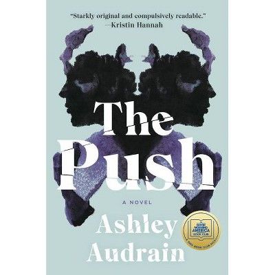 The Push - by Ashley Audrain (Hardcover) | Target