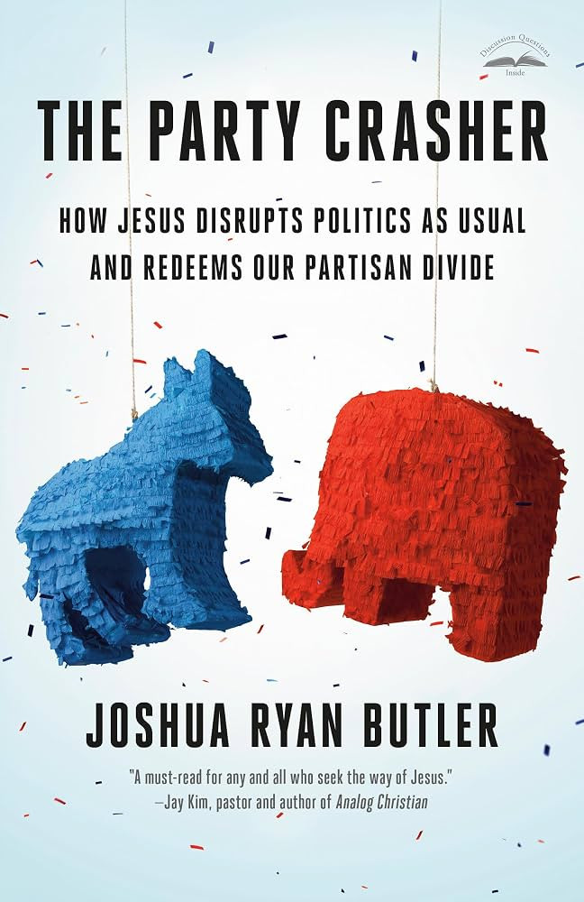 The Party Crasher: How Jesus Disrupts Politics as Usual and Redeems Our Partisan Divide | Amazon (US)