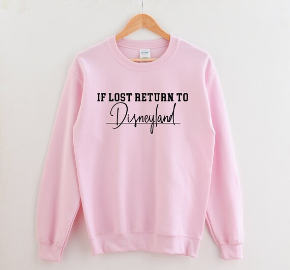 If Lost Return To Land Sweatshirt, theme park crewneck, birthday gift, vacation sweater, travel s... | Etsy (US)
