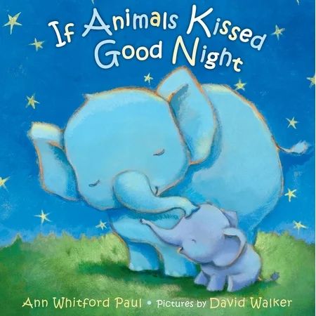 If Animals Kissed Good Night (Board Book) | Walmart (US)