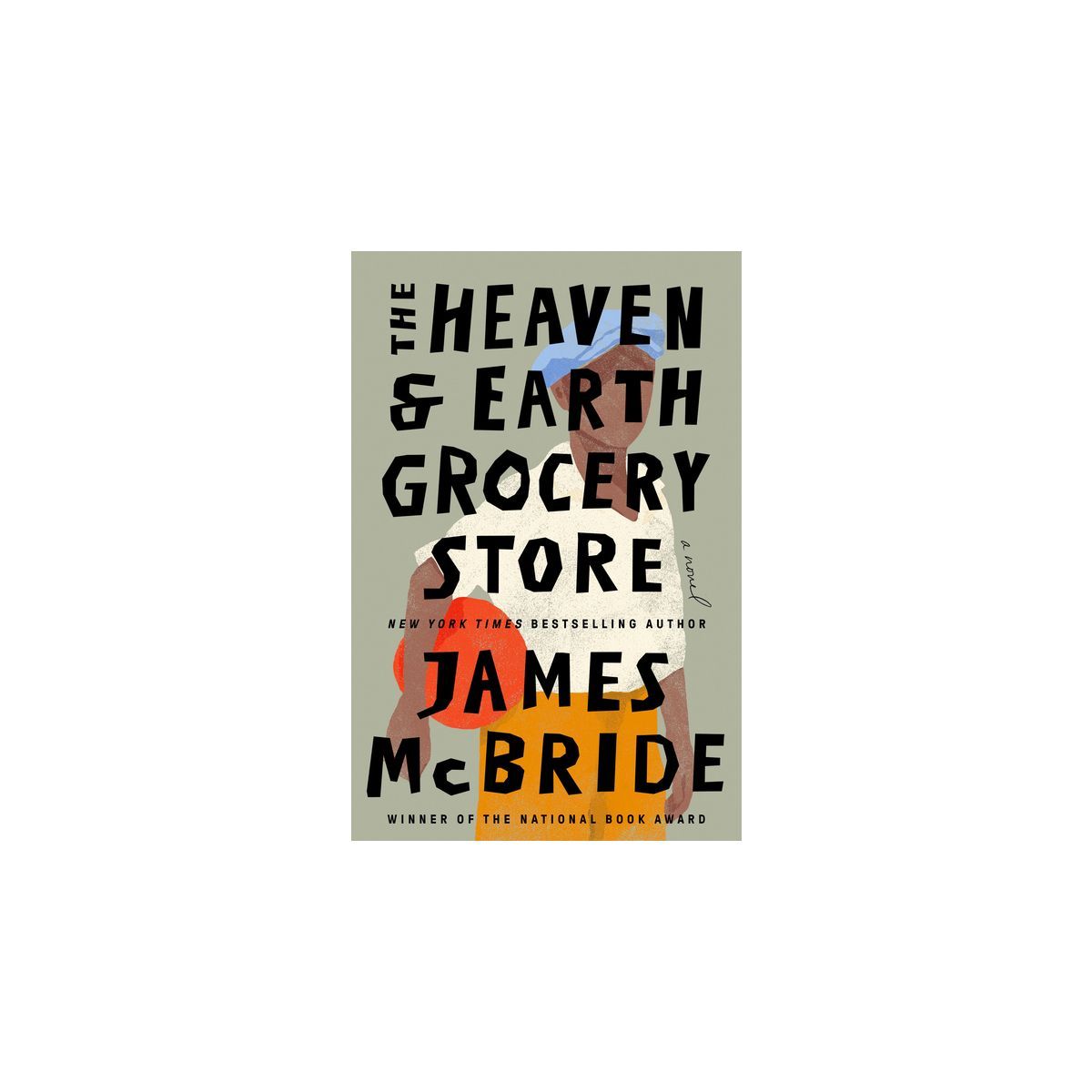 The Heaven & Earth Grocery Store - by  James McBride (Hardcover) | Target