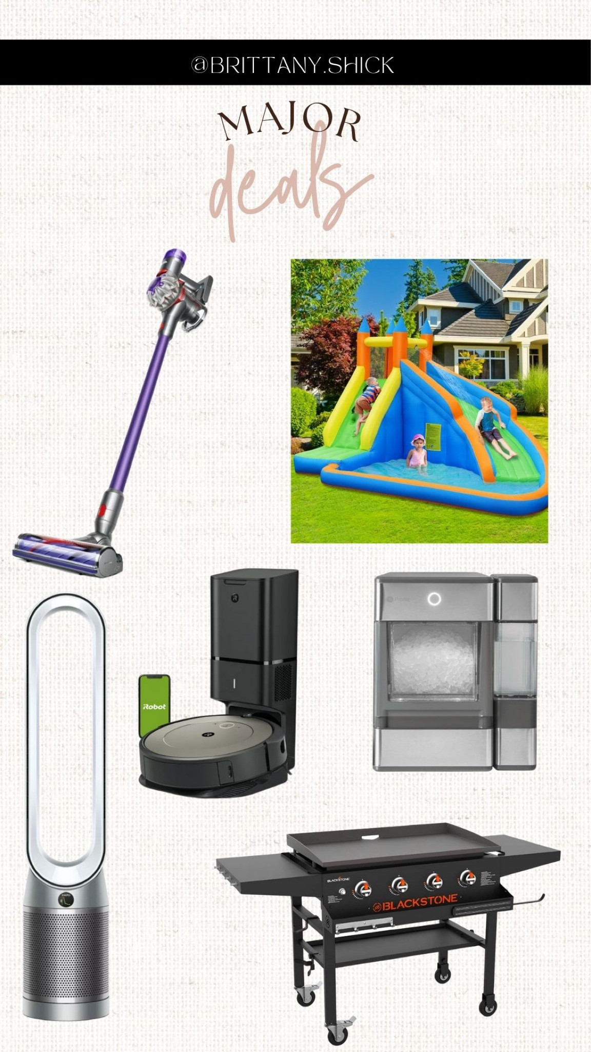 Memorial Day Sales Deals
Walmart Amazon
Dyson cordless vacuum
Roomba self emptying 
ge nugget ice maker
Dyson cool link air purifier 
Kids water slide bounce house inflatable 

#LTKkids #LTKhome #LTKsalealert