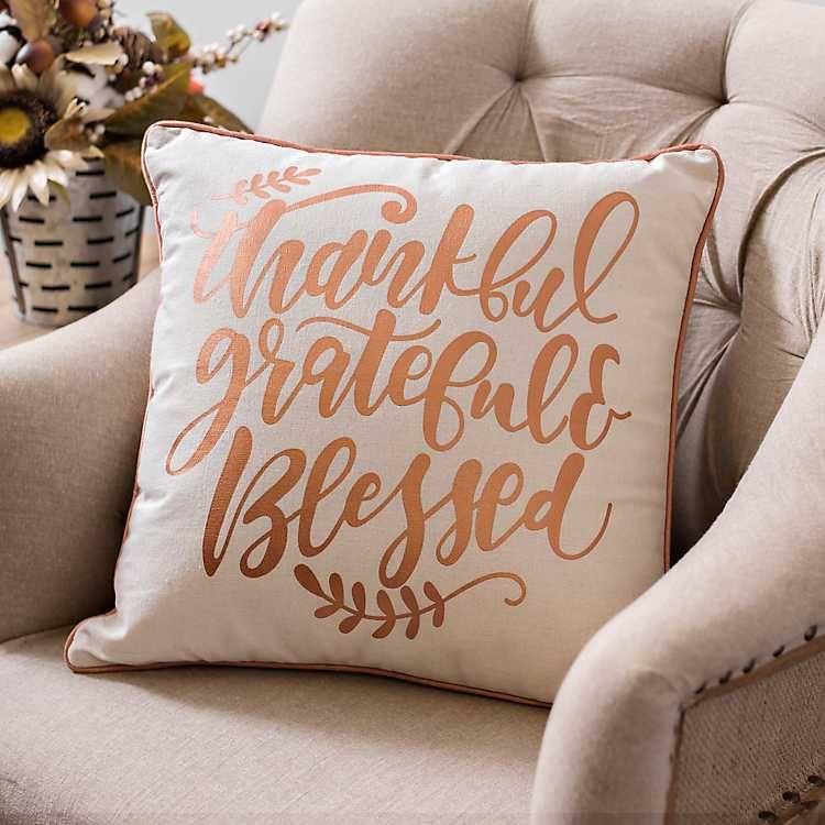 Metallic Copper Thankful Grateful Blessed Pillow | Kirkland's Home