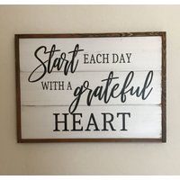 start Each Day With A Grateful Heart Sign | Etsy (US)