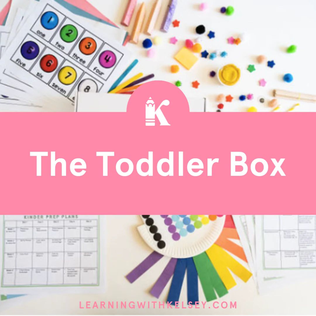 The Toddler Box | Learning with Kelsey