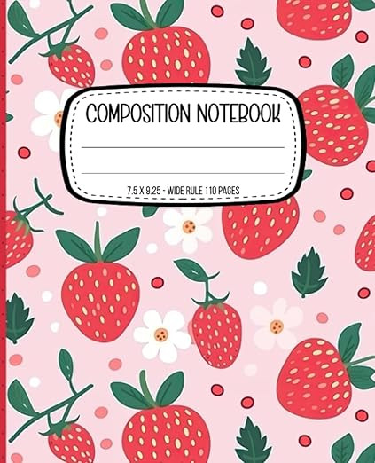 Composition Notebook: Fruity Strawberries, Wide-Ruled Lined Paper Journal, (7.5 X 9.25) 110 Pages... | Amazon (US)