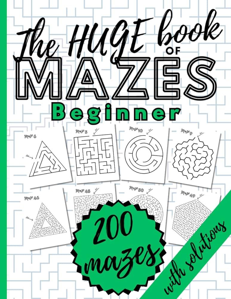 The HUGE Book of Mazes for Beginner. 200 Mazes with Solutions: Maze Puzzle Book for Adults. Four ... | Amazon (US)