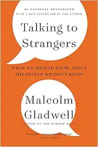 Talking to Strangers: What We Should Know about the People We Don't Know     Paperback – Septem... | Amazon (US)