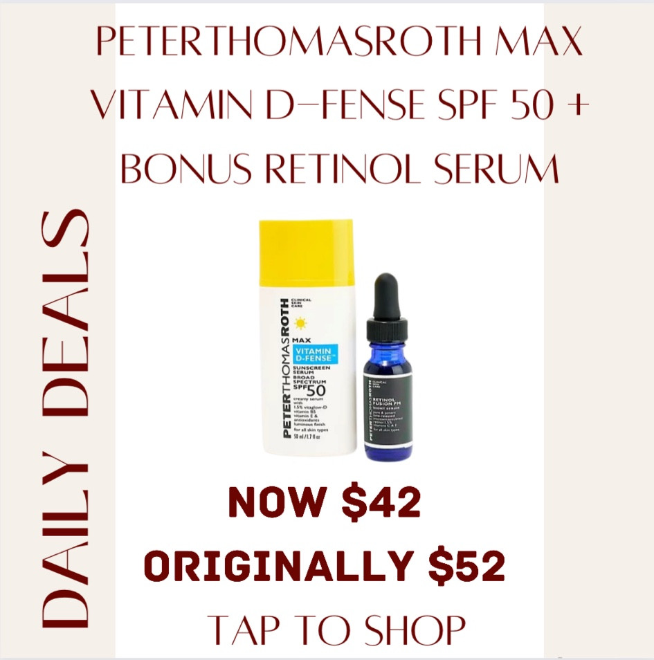 PeterThomasRoth Max Vitamin D-Fense SPF 50 + BONUS Retinol Serum originally $52, NOW $42

#LTKbeauty #LTKGiftGuide #LTKsalealert