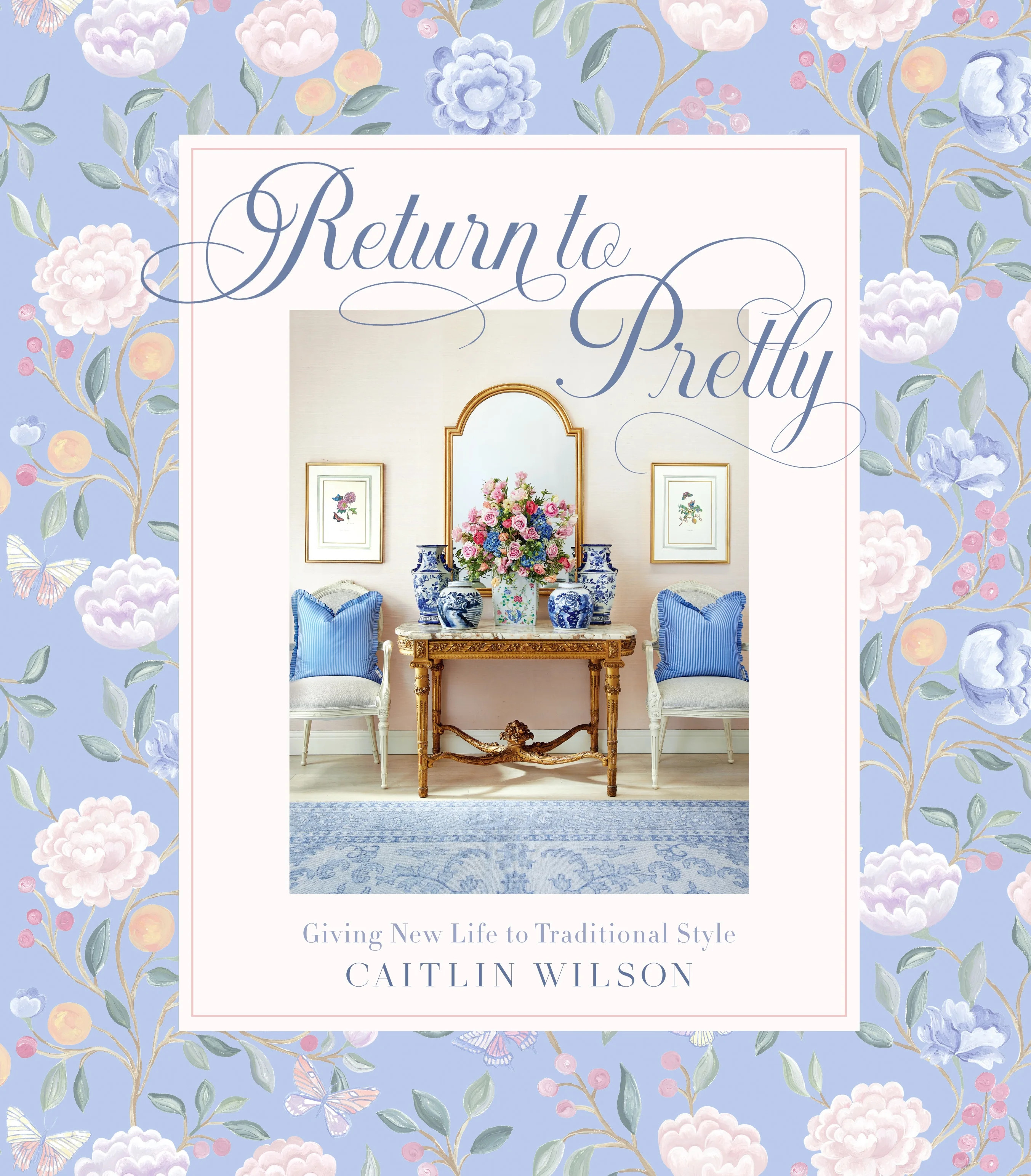 Return to Pretty : Giving New Life to Traditional Style (Hardcover) | Walmart (US)
