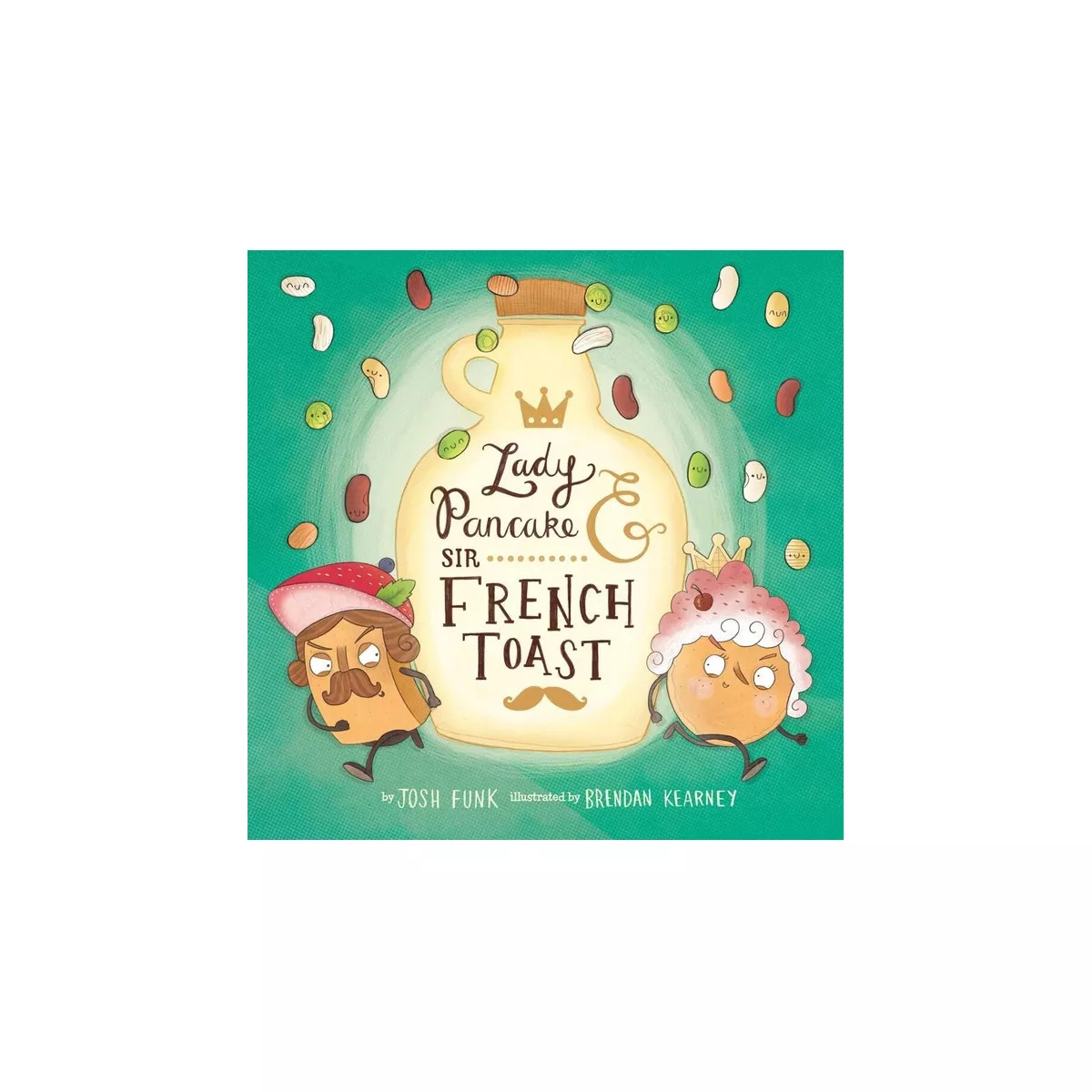 Lady Pancake & Sir French Toast - by  Josh Funk (Hardcover) | Target