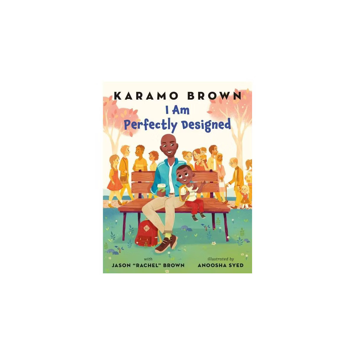 I Am Perfectly Designed - by Karamo Brown & Jason "rachel" Brown (Hardcover) | Target