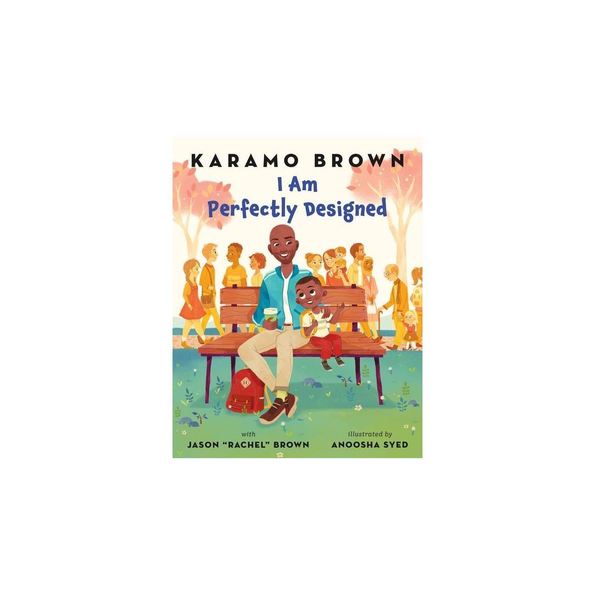 I Am Perfectly Designed - by Karamo Brown & Jason "rachel" Brown (Hardcover) | Target