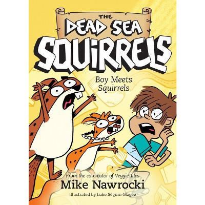 Boy Meets Squirrels - (Dead Sea Squirrels) by  Mike Nawrocki (Paperback) | Target