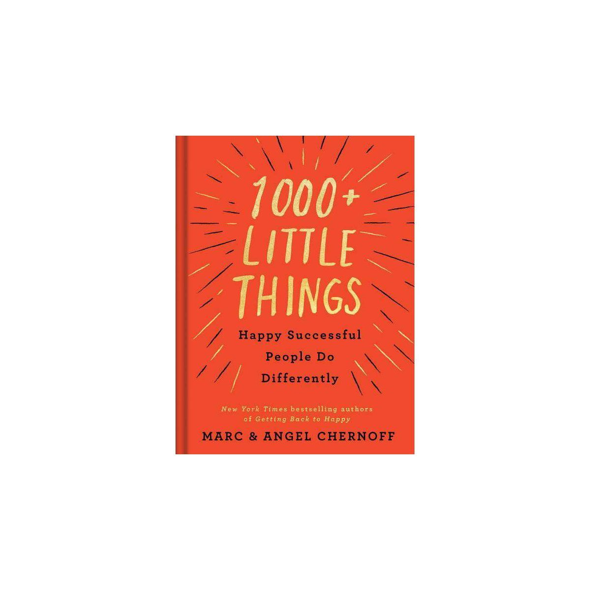 1000+ Little Things Happy Successful People Do Differently - by  Marc Chernoff & Angel Chernoff (... | Target