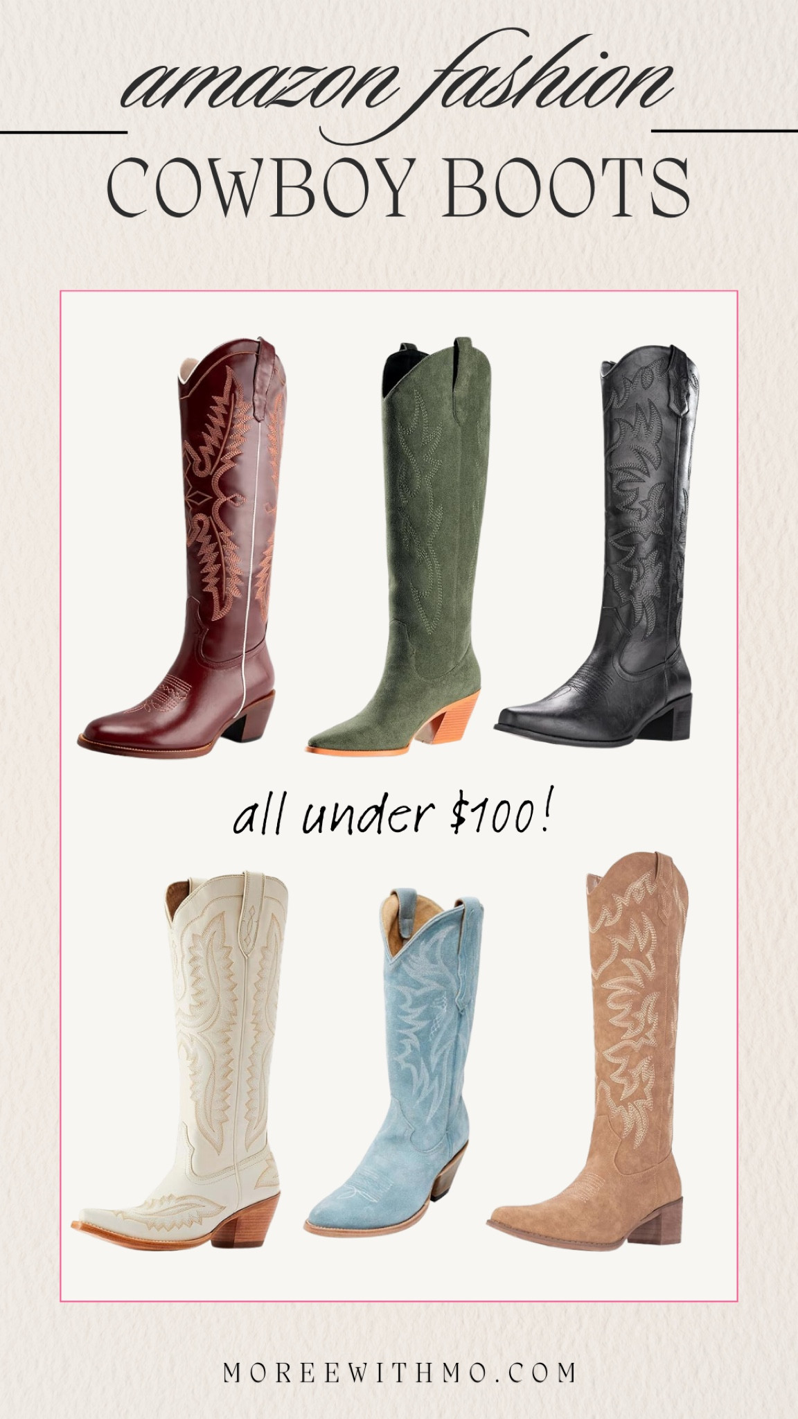 Cowboy Boots under $100 from Amazon! 

Cowboy Boots 
Boots 
Fall Outfit 
Amazon Fashion 
Amazon 
Moreewithmo 

#LTKSeasonal #LTKFindsUnder100 #LTKShoeCrush