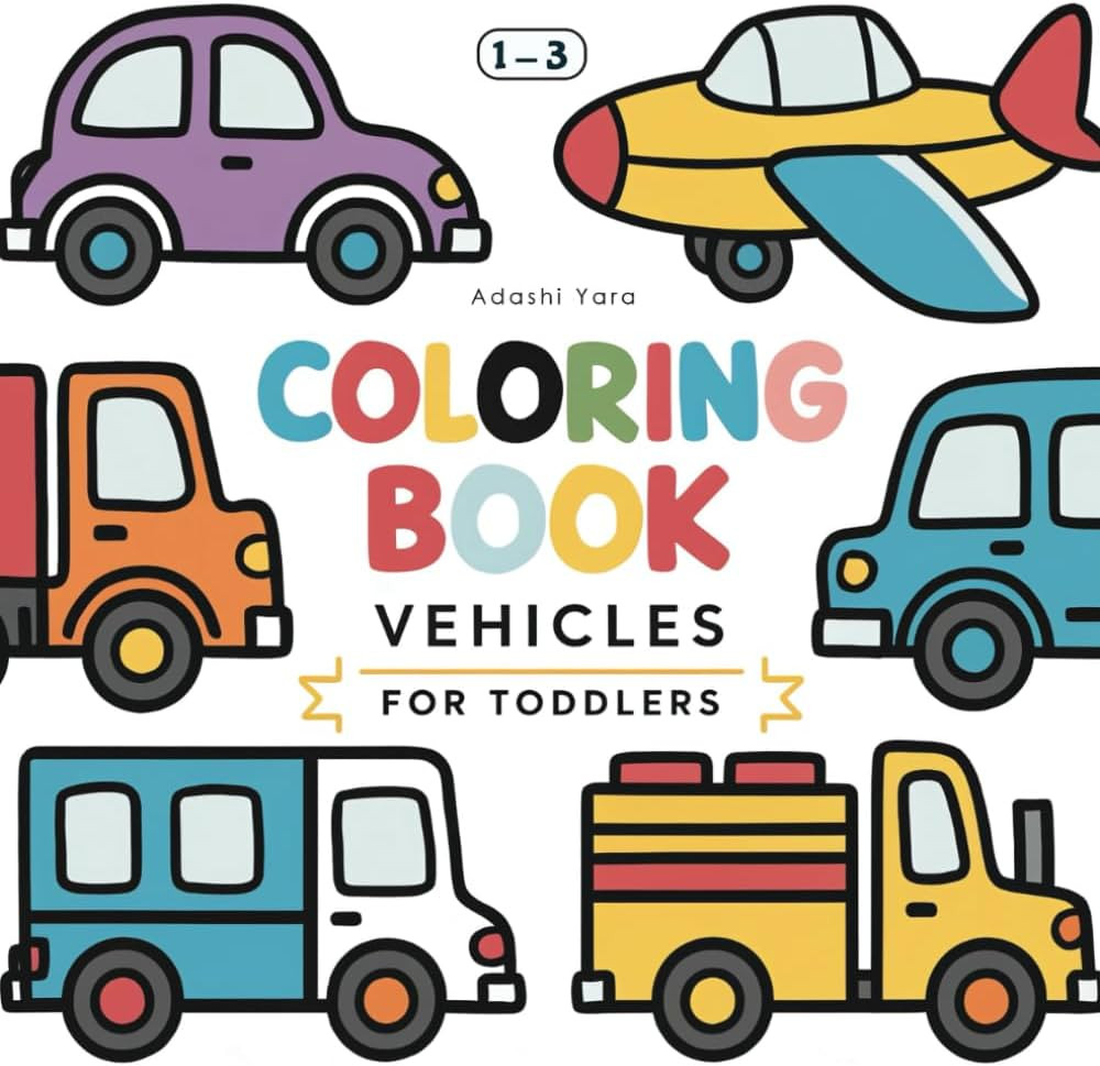 Coloring Book Vehicles For Toddlers: Early Coloring Fun for Toddlers Ages 1-3 - Cars, Tractors, F... | Amazon (US)