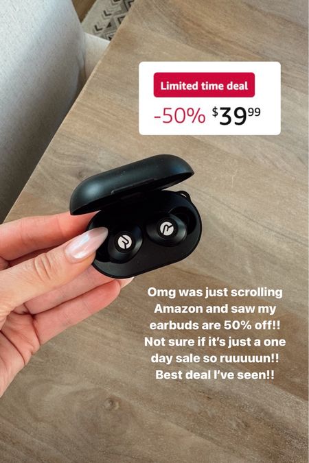 My wireless earbuds are 50% off!!