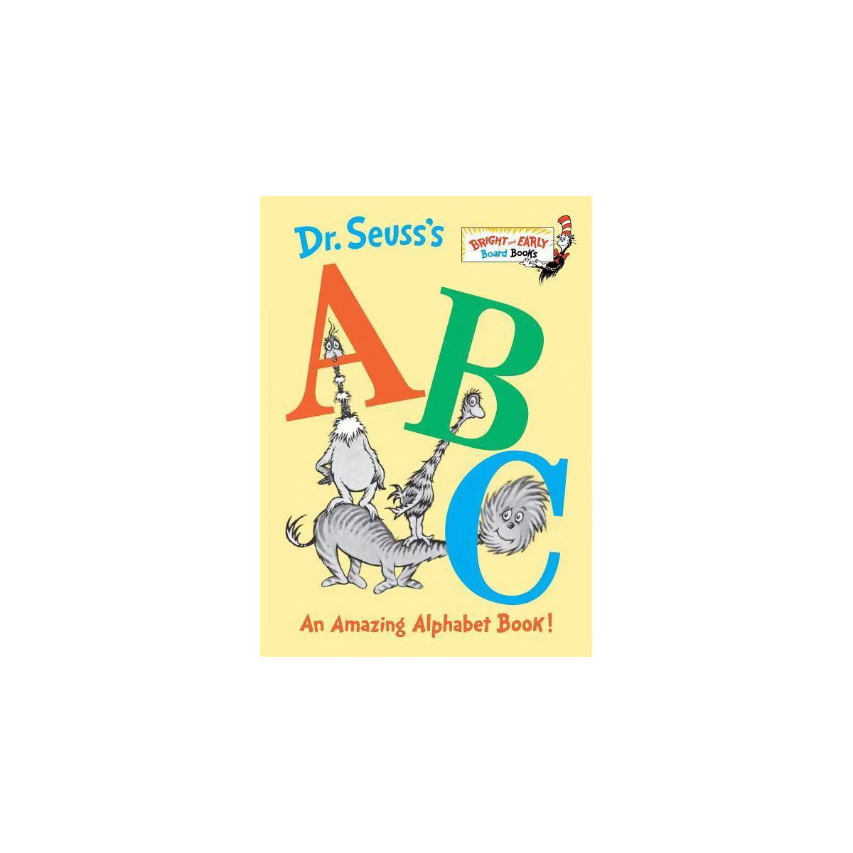 Dr. Seuss'S Abc: An Amazing Alphabet Book! Bright And Early By Dr. Seuss - By Dr. Seuss ( Board B... | Target