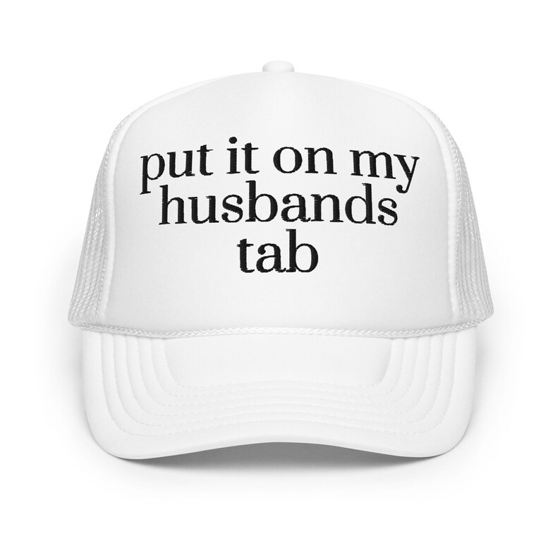 Put It on My Husbands Tab Trucker Hat - Etsy | Etsy (US)