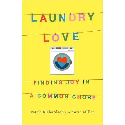 Laundry Love - by Patric Richardson & Karin B Miller | Target