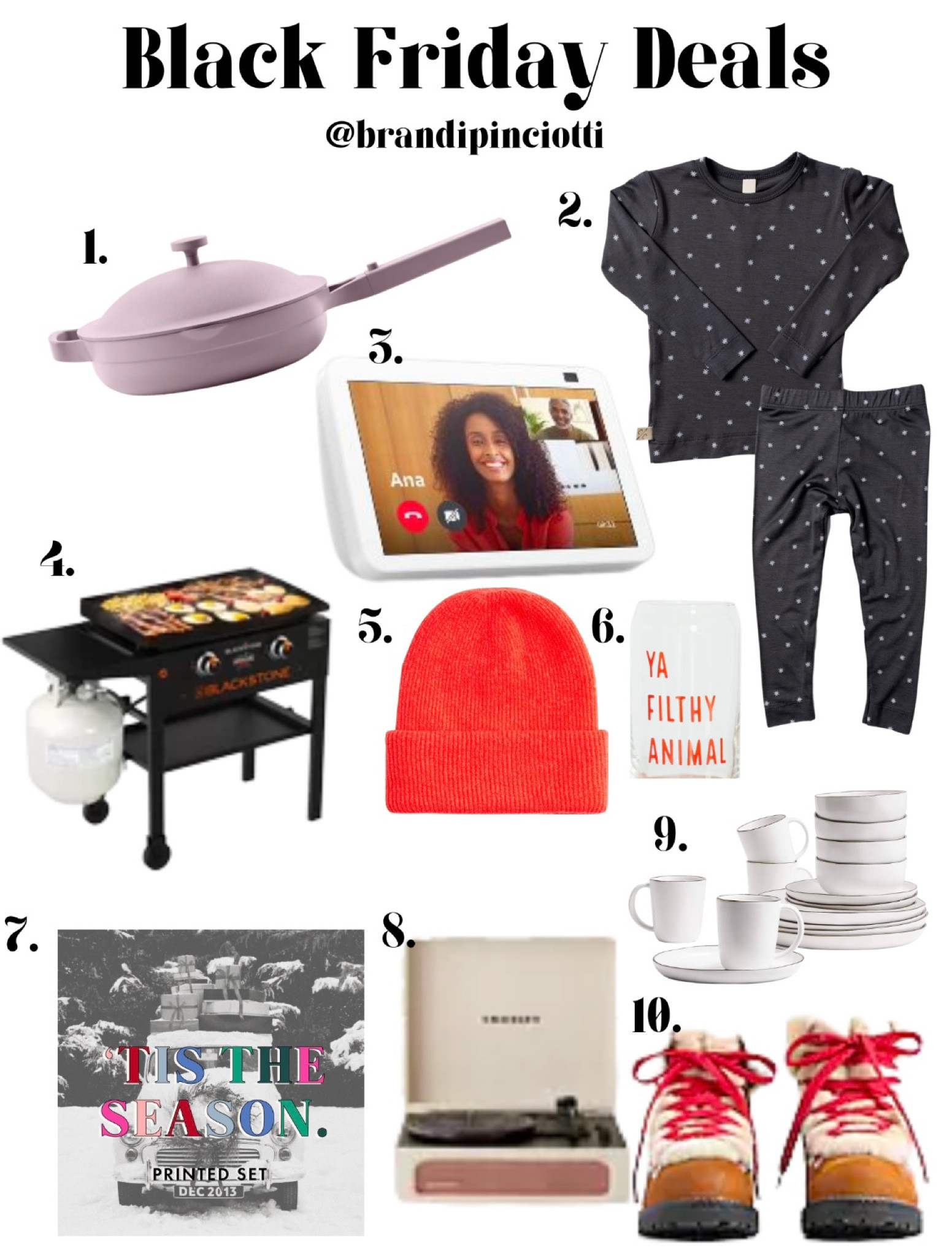 Sharing my favorite purchases from Black Friday 
1. Always pan
2. Childhoods clothing pajamas. Best. Pajamas. Ever
3. Echo snow 
4. Blackstone griddle 
5. Beanie
6. Festive Christmas glasses 
7. Holiday essential oils printable bundle set 
8. Record player 
9. Melamine enamel dinnerware set 
10. Nordic boots 

#LTKGiftGuide #LTKHoliday #LTKSeasonal