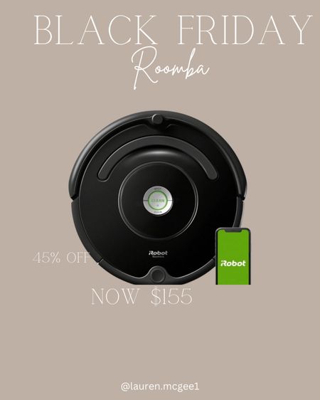 Black Friday roomba deal you don’t want to miss 45% off, making it now only $155

#LTKhome #LTKCyberWeek #LTKGiftGuide