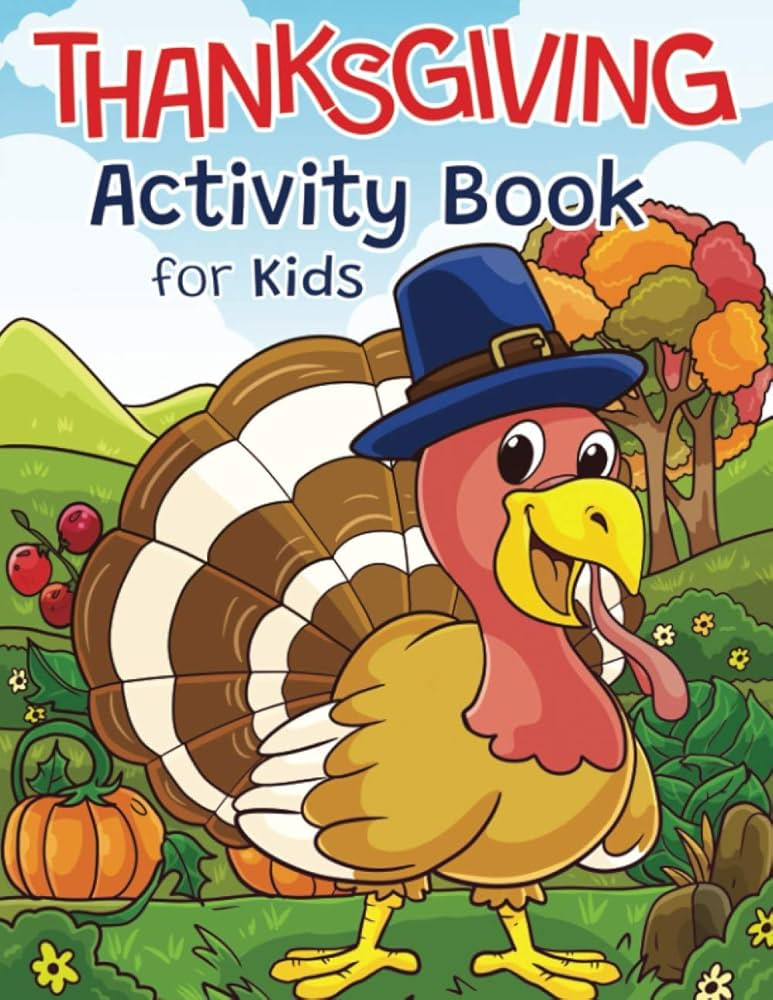 Thanksgiving Activity Book for Kids: Super Fun Thanksgiving Activities | For Hours of Play! | Col... | Amazon (US)