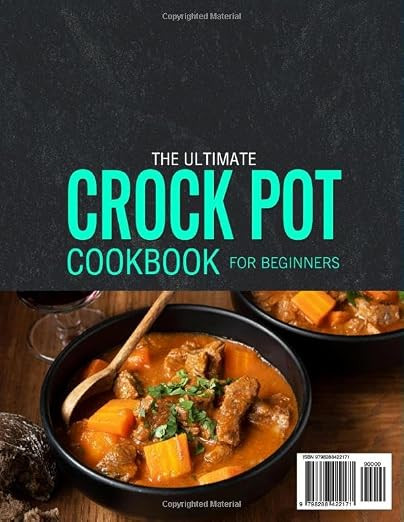 The Ultimate Crock Pot Cookbook for Beginners: Easy and Flavorful Crock Pot Recipes for Breakfast... | Amazon (US)