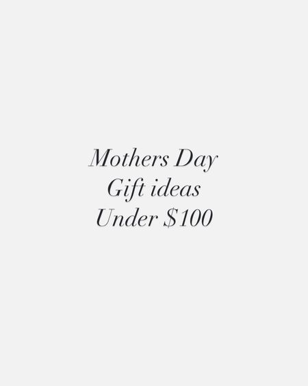 Mother’s Day gift ideas
Gifts under $100


#LTKfindsunder100 #LTKsalealert 

#LTKGiftGuide