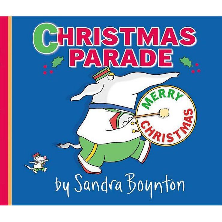 Christmas Parade (Reprint) (Hardcover) by Sandra Boynton | Target