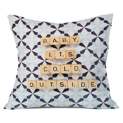 Driftwood Baby Its Cold Outside Throw Pillow (20"x20") - Deny Designs® | Target