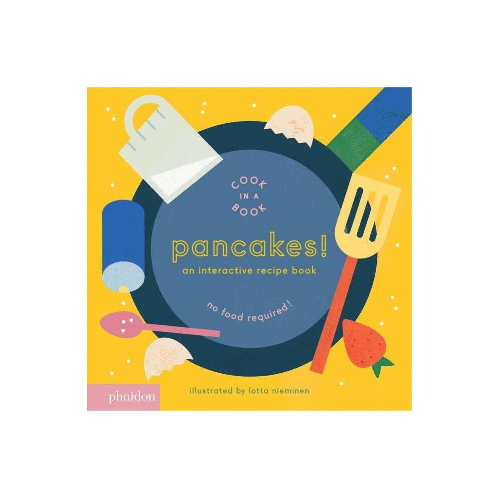 Pancakes! - (Cook in a Book) (Board Book) | Target