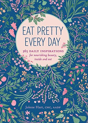 Eat Pretty Everyday: 365 Daily Inspirations for Nourishing Beauty, Inside and Out (Nutrition Book... | Amazon (US)