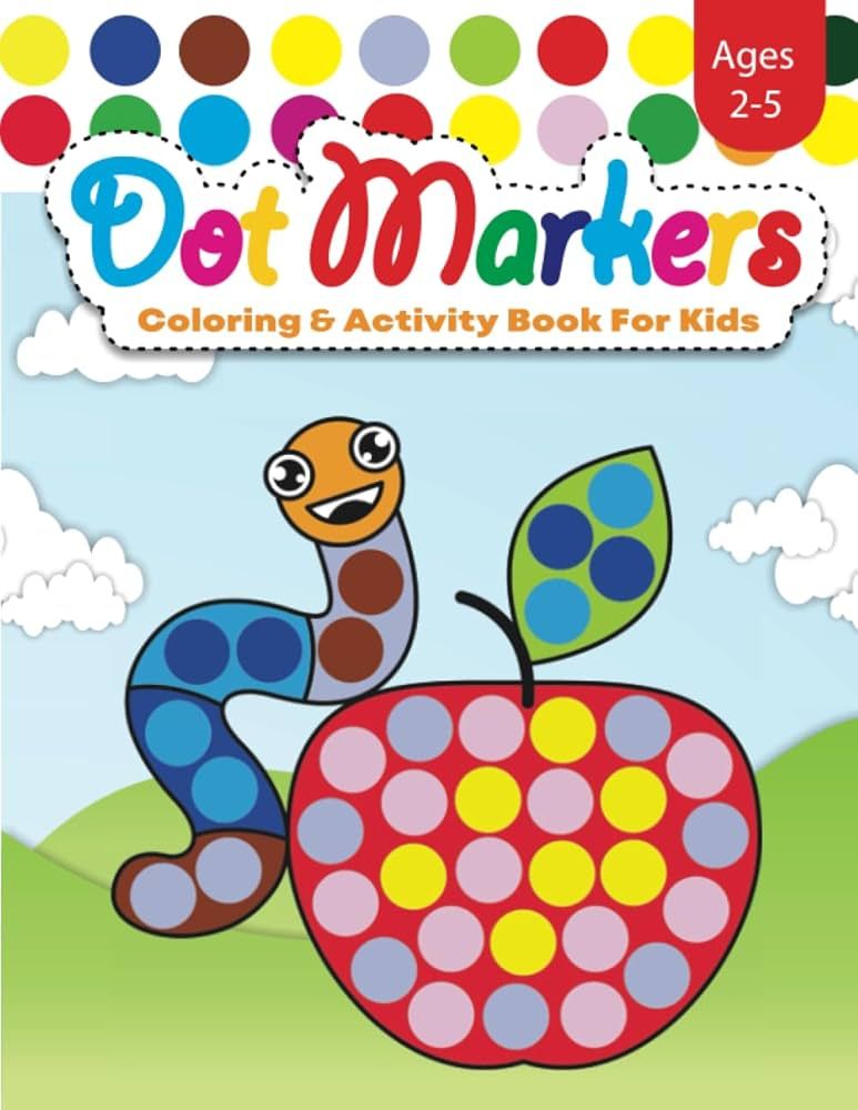 Dot Marker Coloring & Activity Book For Kids: 50 Easy Guided Images for Toddlers & Preschoolers A... | Amazon (US)