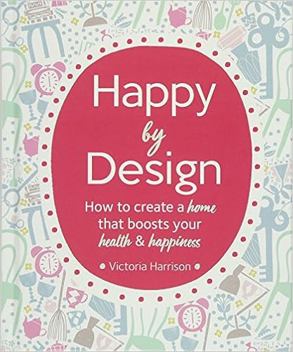 Happy by Design: How to create a home that boosts your health and happiness     Hardcover – Jun... | Amazon (US)