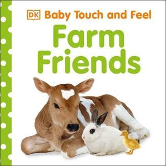 Farm Friends - (Baby Touch and Feel) by  DK (Board Book) | Target