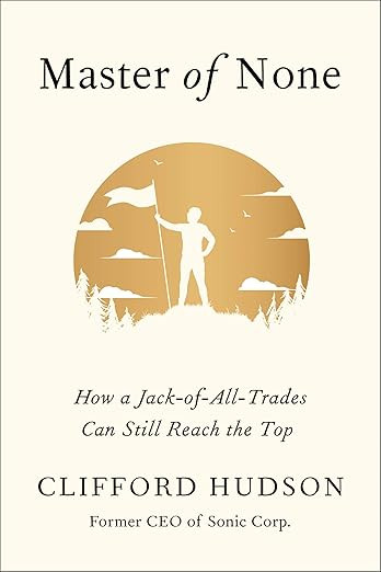 Master of None: How a Jack-of-All-Trades Can Still Reach the Top     Hardcover – October 13, 20... | Amazon (US)