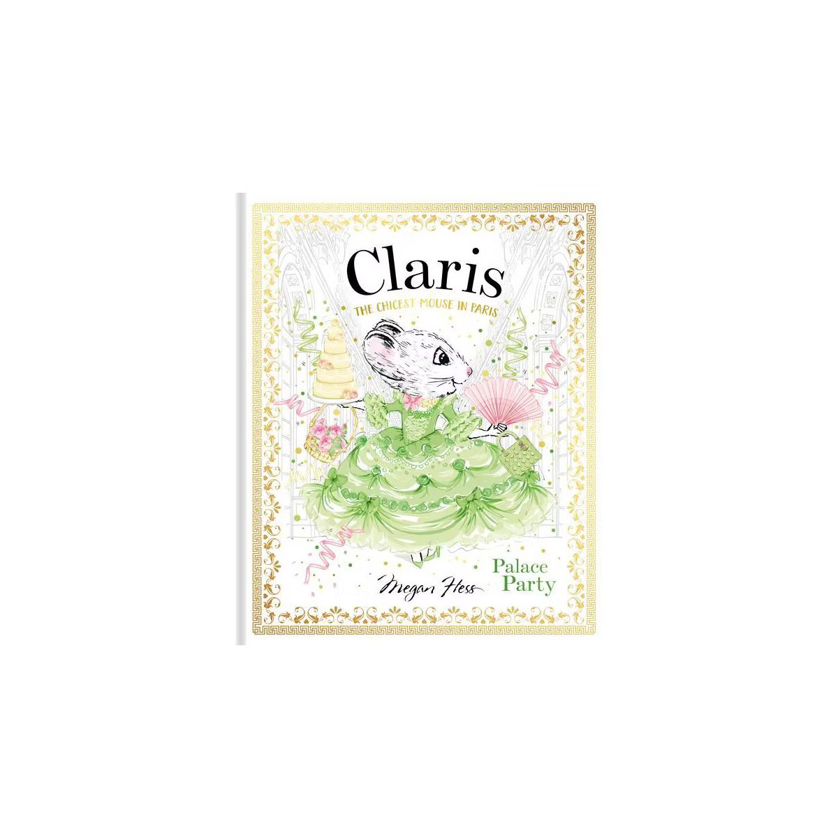 Claris: Palace Party - by  Megan Hess (Hardcover) | Target